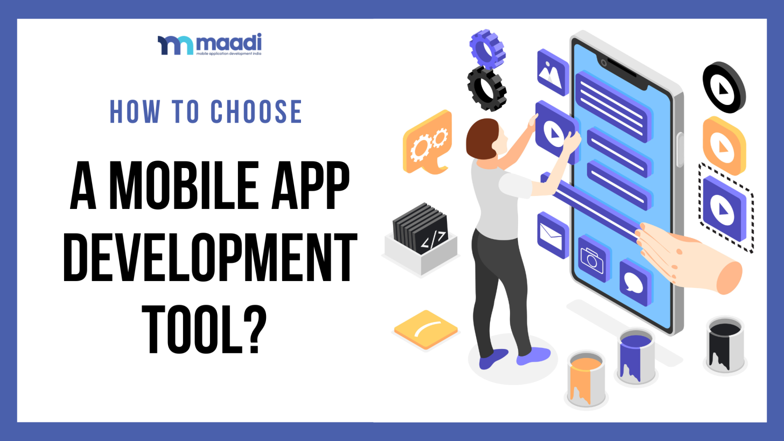 How to Choose a Mobile App Development Tool?