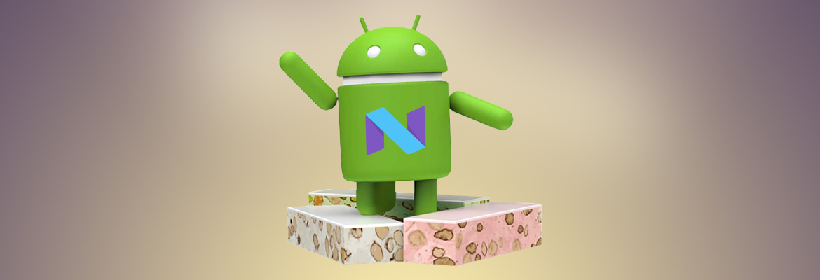 Android 7.1 Nougat 