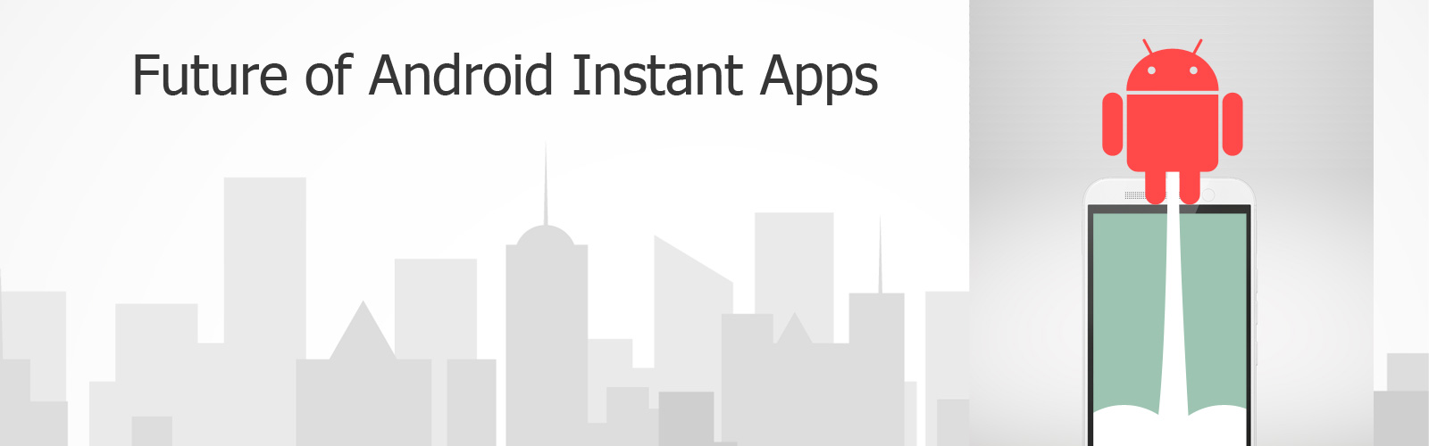 future of Android Instant Apps