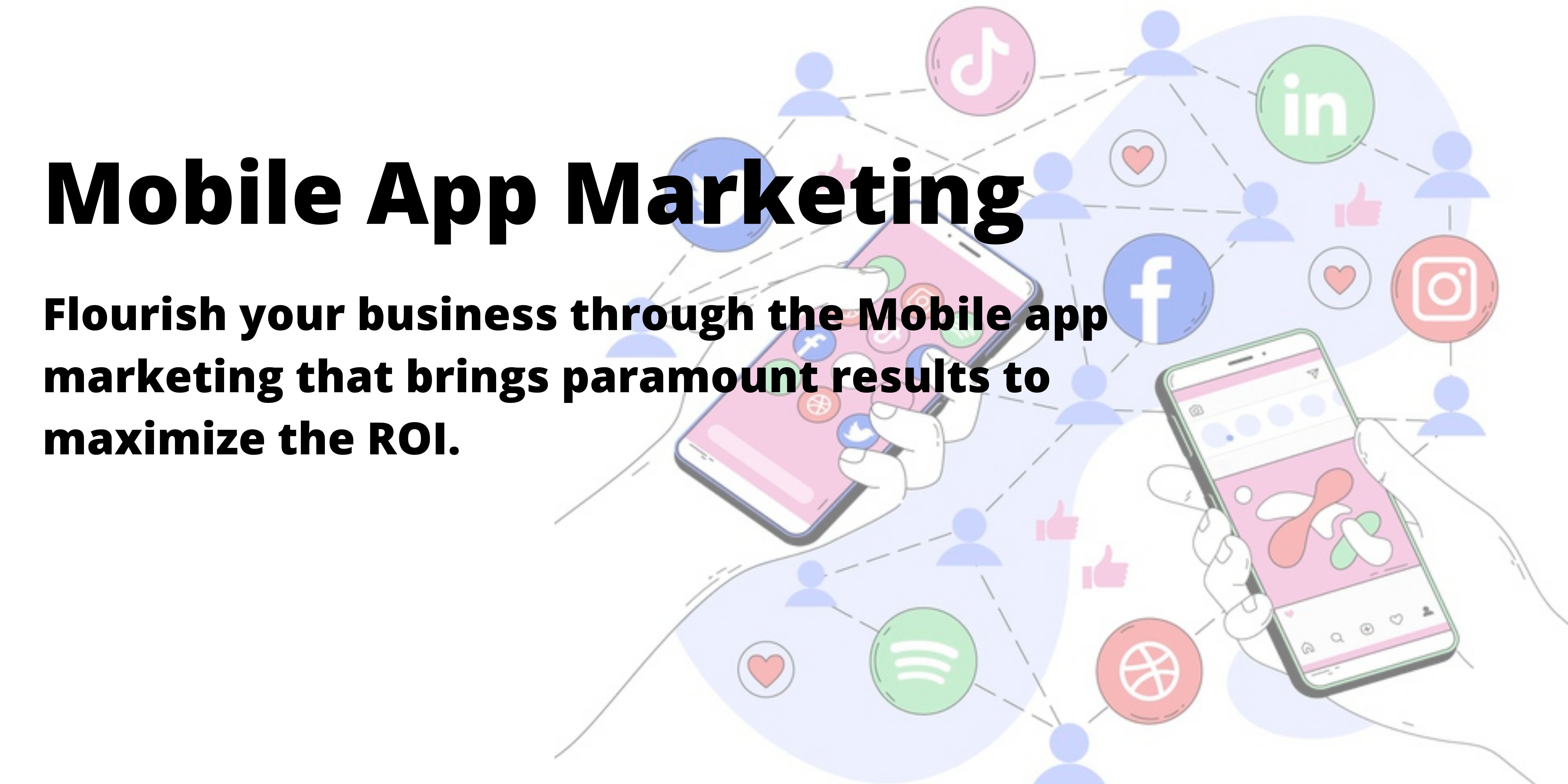 5 Benefits of Mobile App Marketing