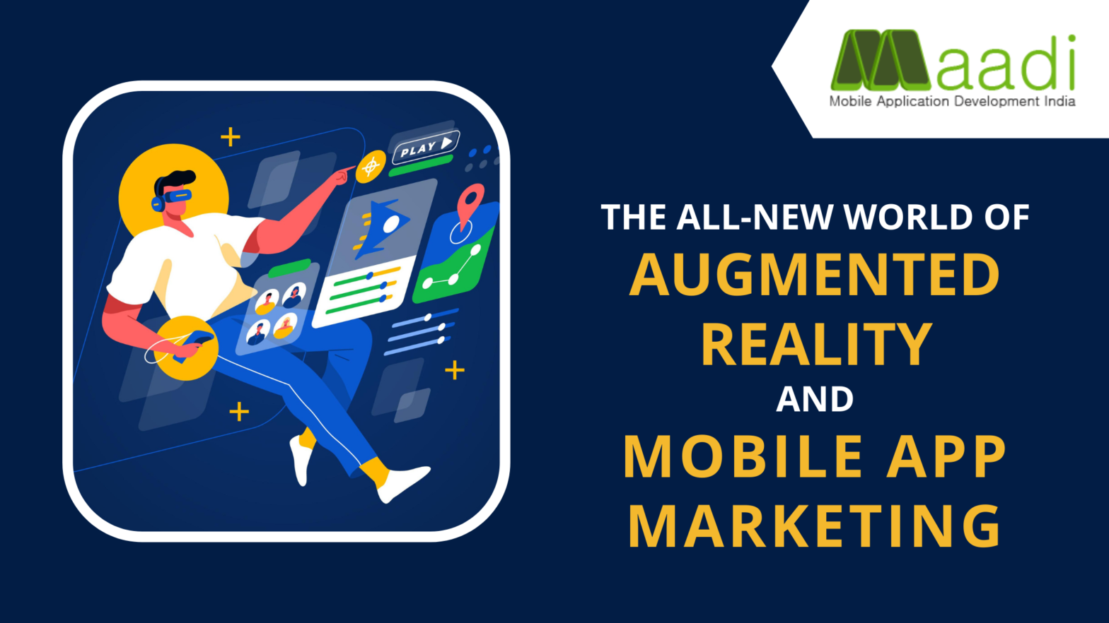 The All-New World of Augmented Reality and Mobile App Marketing