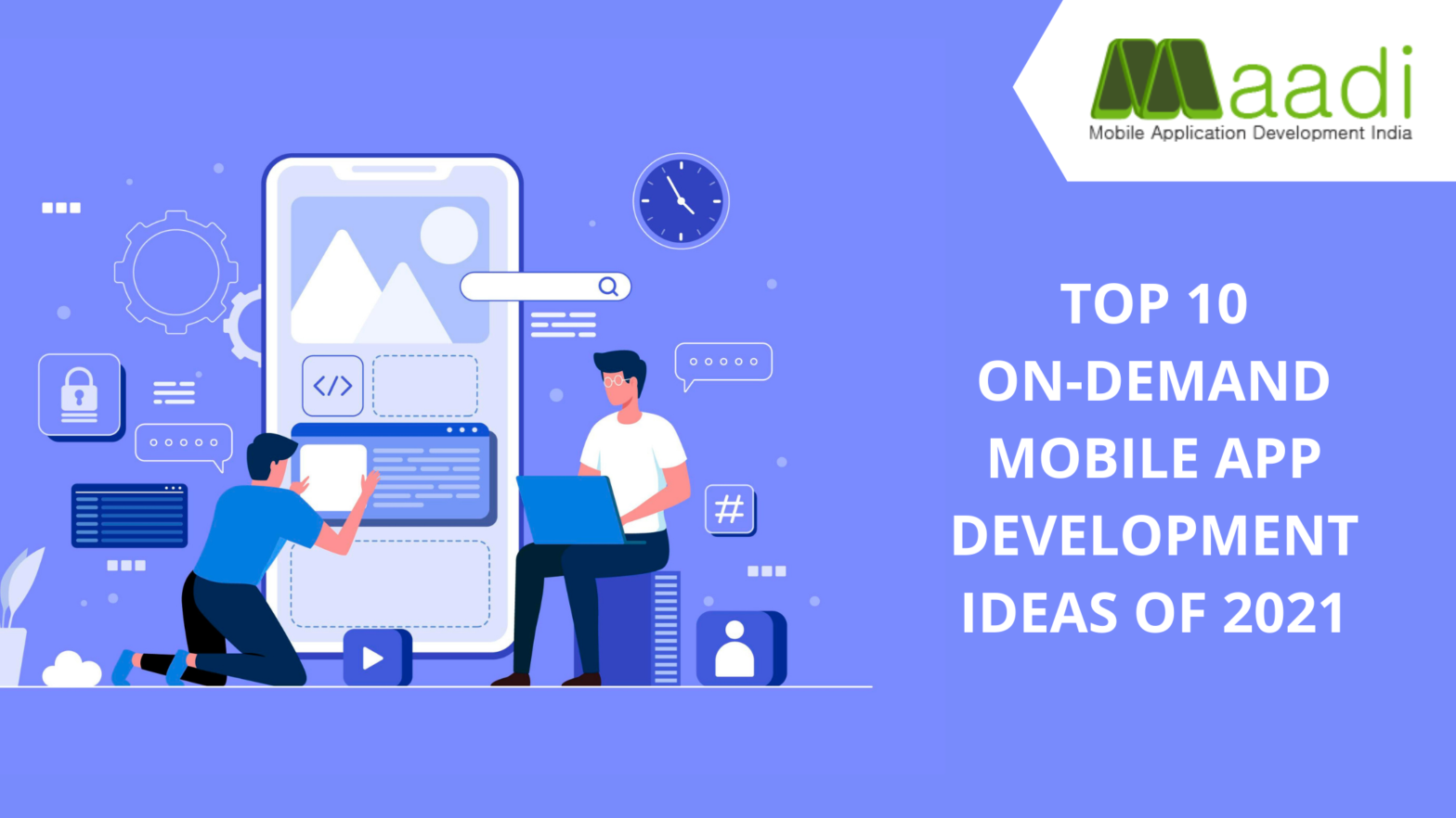 Top 10 On-demand Mobile App Development Ideas of 2021