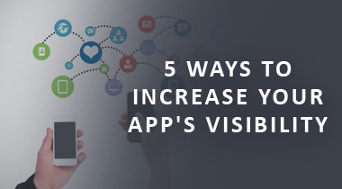 5 Ways to Increase your app's visibility on the play store