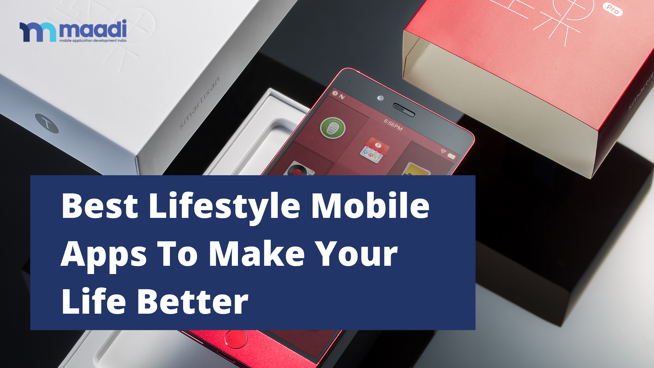 Best Lifestyle Mobile Apps To Make Your Life Better