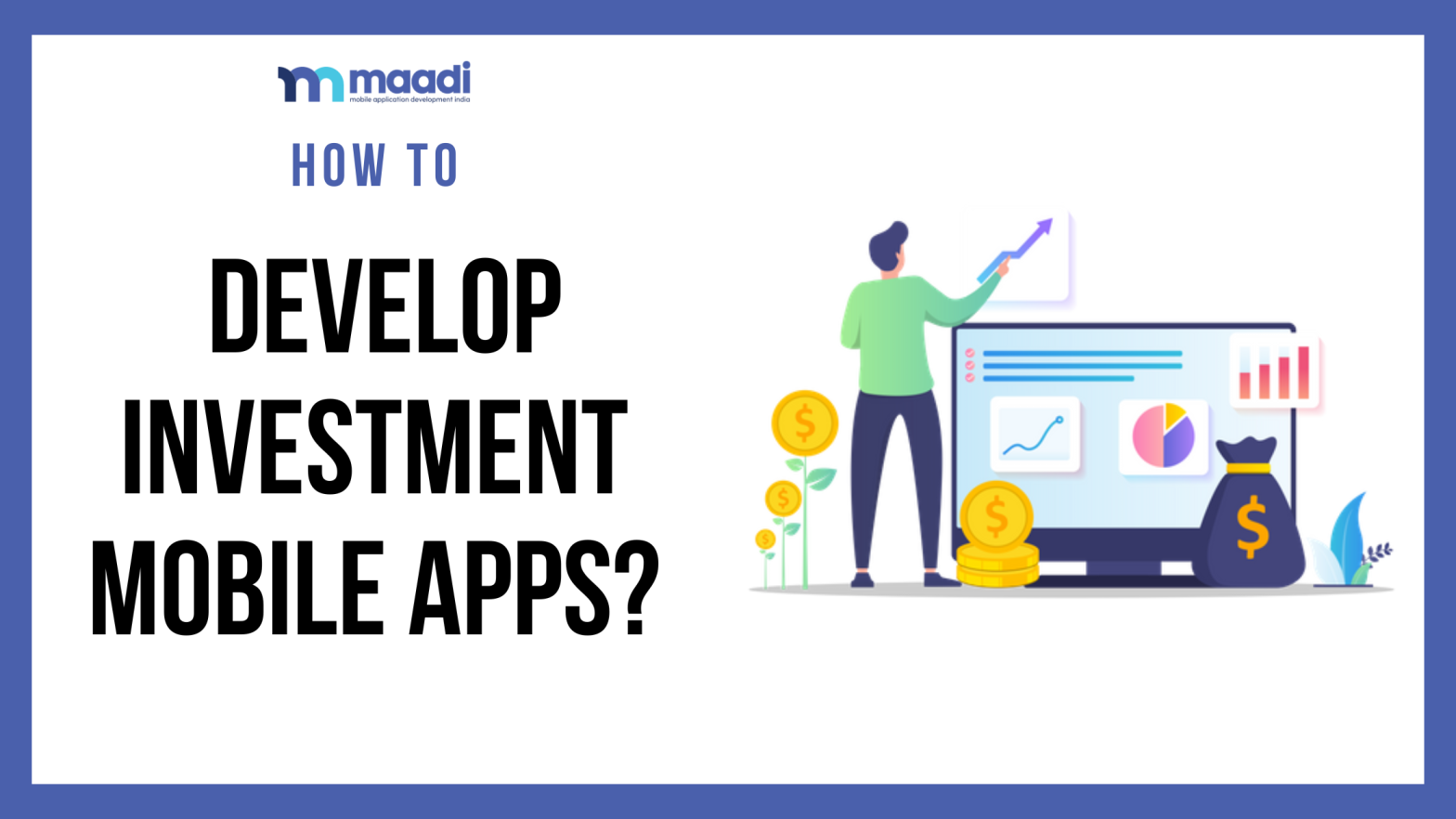 How to Develop Investment Mobile Apps?