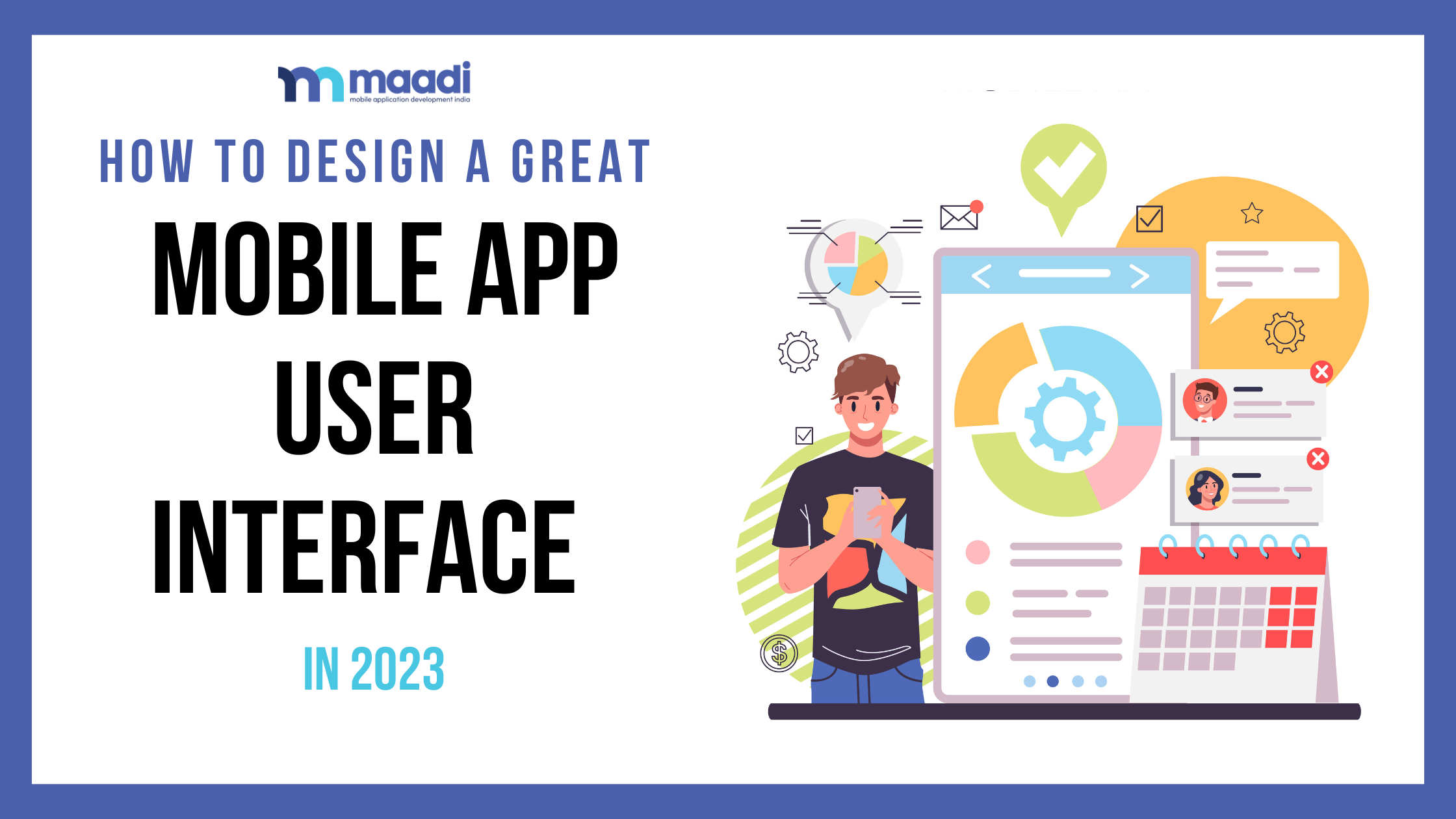 How to Design a Great Mobile App User Interface in 2023