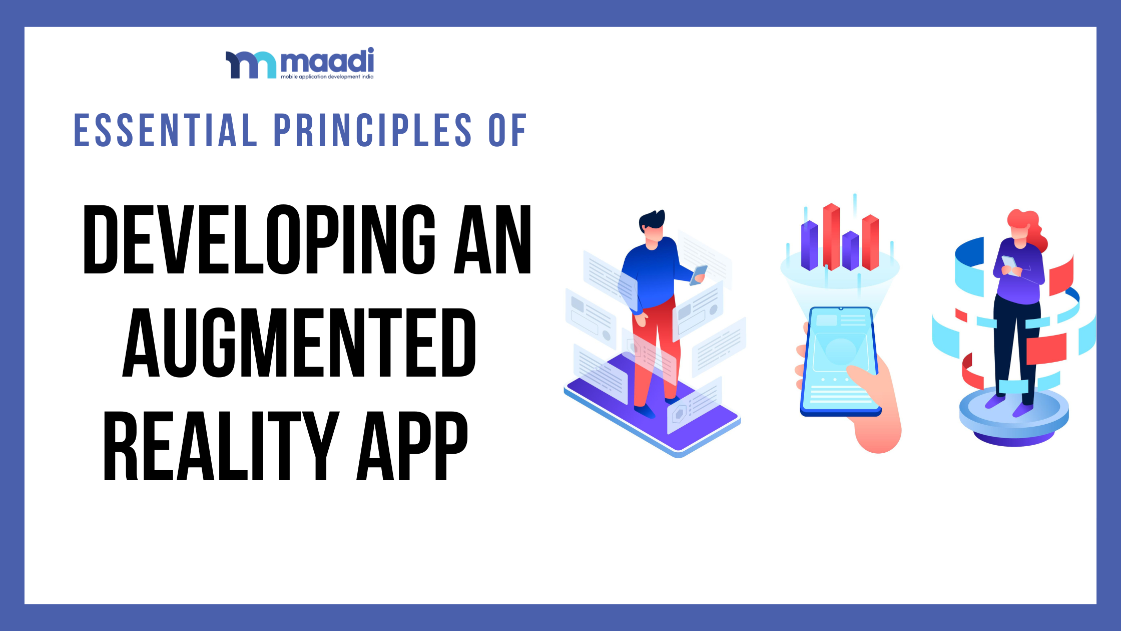 Essential Principles of Developing an Augmented Reality App
